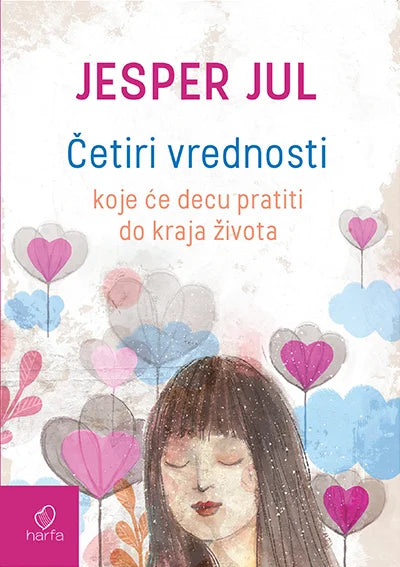 NOVO - ČETIRI VREDNOSTI koje će decu pratiti do kraja života